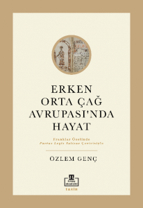 Erken Orta Çağ Avrupasında Hayat