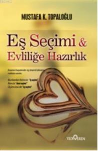 Eş Seçimi ve Evliliğe Hazırlık
