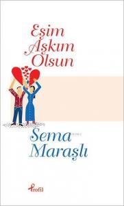 Eşim Aşkım Olsun