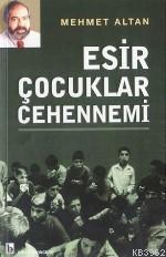 Esir Çocuklar Cehennemi
