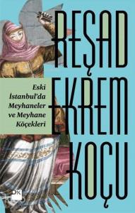 Eski İstanbul'da Meyhaneler ve Meyhane Köçekleri