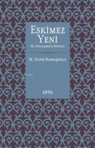Eskimez Yeni Hz. Peygamber'in Sünneti