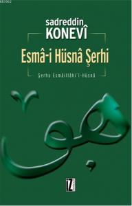 Esma-i Hüsna Şerhi; Şerhu Esmaillahi'l-Hüsna