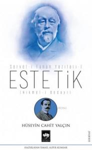 Estetik - Servet-i Fünun Yazıları 1; Hikmet-i Bedayi