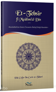 Et-Tebsir fi Mealimi'd Din ;Rasulullah'tan Sonra Ümmetin İhtilaf Ettiği Meseleler