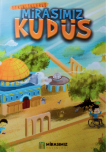 Etkinliklerle Mirasımız Kudüs