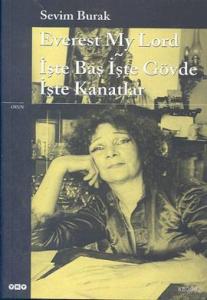 Everest My Lord; İşte Baş İşte Gövde İşte Kanatlar