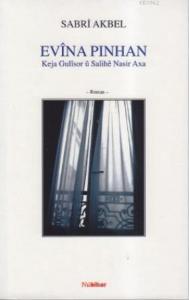 Evina Pinhan; Keja Gulısar u Salihe Nasir Axa