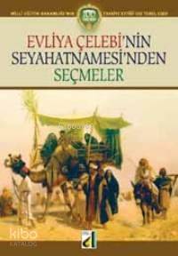 Evliya Çelebi´nin Seyahatnamesi´nden Seçmeler
