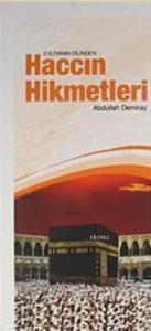 Evliyanın Dilinden Haccın Hikmetleri