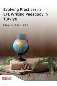 Evolving Practices in EFL Writing Pedagogy in Türkiye