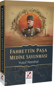 Fahrettin Paşa Medine Savunması