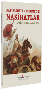 Fatih Sultan Mehmed’e Nasihatler