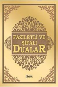 Faziletli ve Şifalı Dualar