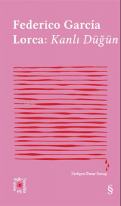 Federico Garcia Lorca: Kanlı Düğün