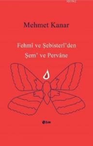 Fehmi ve Şebister İ'den Şem ve Pervane