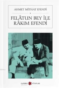 Felatun Bey ile Rakım Efendi (Cep Boy)