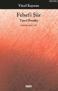 Felsefi Şiir; Tinsel Poetika