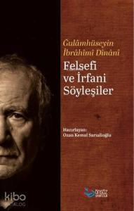 Felsefi ve İrfani Söyleşiler