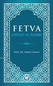 Fetva Usulü ve Adabı