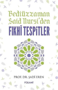 Fıkhi Tespitler - Bediüzzaman Said Nursi'den