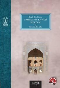 Fıkıh Usulünde Fahreddin er-Râzî Mektebi