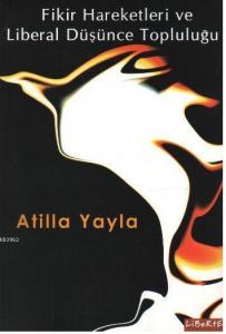 Fikir Hareketleri ve Liberal Düşünce Topluluğu
