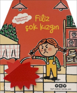 Filiz Çok Kızgın (Ciltli);Duygularımı Tanıyorum