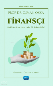Finansçı; Riskli Bir Şirket Nasıl Lider Bir Şirket Oldu?
