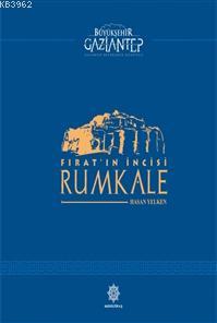 Fırat'ın İncisi Rumkale