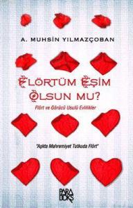 Flörtüm Eşim Olsun Mu?