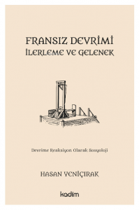 Fransız Devrimi, İlerleme ve Gelenek;Devrime Reaksiyon Olarak Sosyoloji