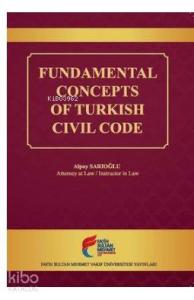 Fundamental Concepts of Turkish Civil Code