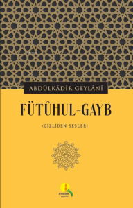 Fütûhul-Gayb;Gizliden Sesler