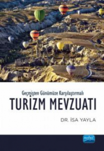 Geçmişten Günümüze Karşılaştırmalı; Turizm Mevzualtı