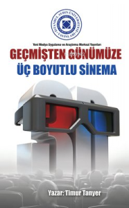Geçmişten Günümüze Üç Boyutlu Sinema