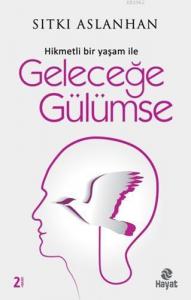 Geleceğe Gülümse