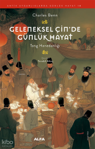 Geleneksel Çin'de Günlük Hayat;Tang Hanedanlığı