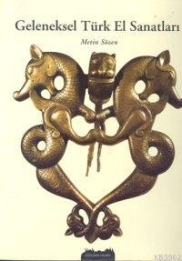 Geleneksel Türk El Sanatları