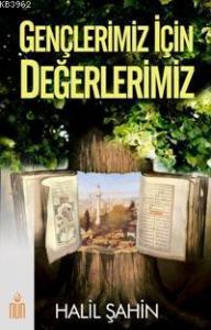 Gençlerimiz İçin Değerlerimiz