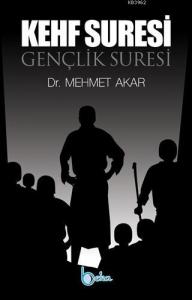Gençlik Suresi -  Kehf Suresi