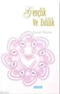 Gençlik ve Evlilik