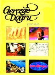 Gerçeğe Doğru - 2