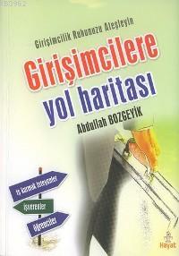 Girişimcilere Yol Haritası; Girişimcilik Ruhunuzu Ateşleyin