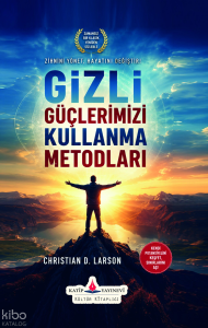 Gizli Güçlerimizi Kullanma Metodları