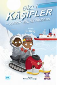 Gizli Kâşifler ve Kayıp Bilim İnsanı ;The Secret Explorers and the Missing Scientist