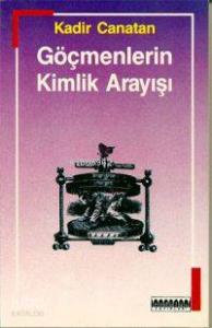 Göçmenlerin Kimlik Arayışı