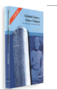 Göktürk Yazısı ve Orhun Türkçesi; Ses ve Biçim Bilgisi, Örnek Metinler, Sözlük