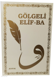 Gölgeli Elif-Ba