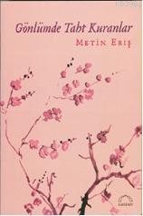 Gönlümde Taht Kuranlar